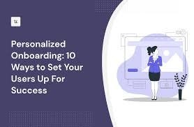 Personalized User Onboarding