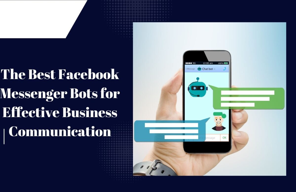 The Best Facebook Messenger Bots for Effective Business Communication - TrendinSaas