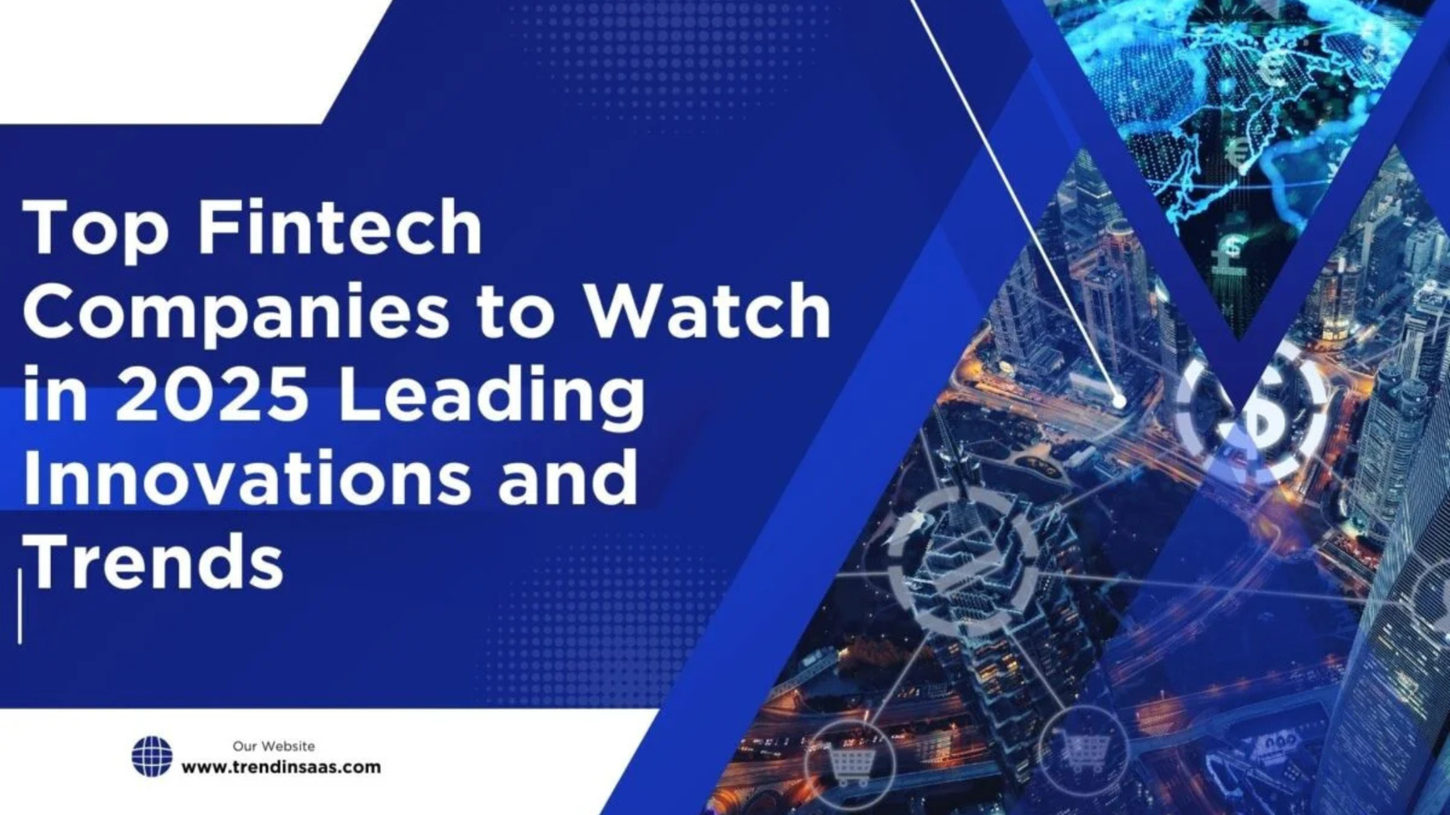 Top Fintech Companies to Watch in 2025 Leading Innovations and Trends