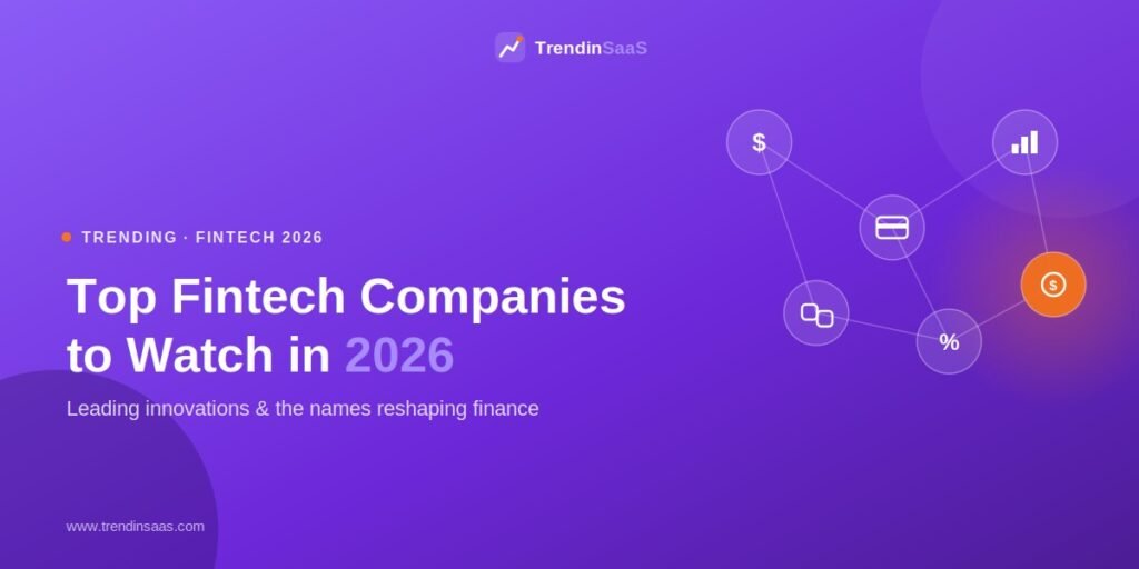 Fintech Companies to Watch in 2026